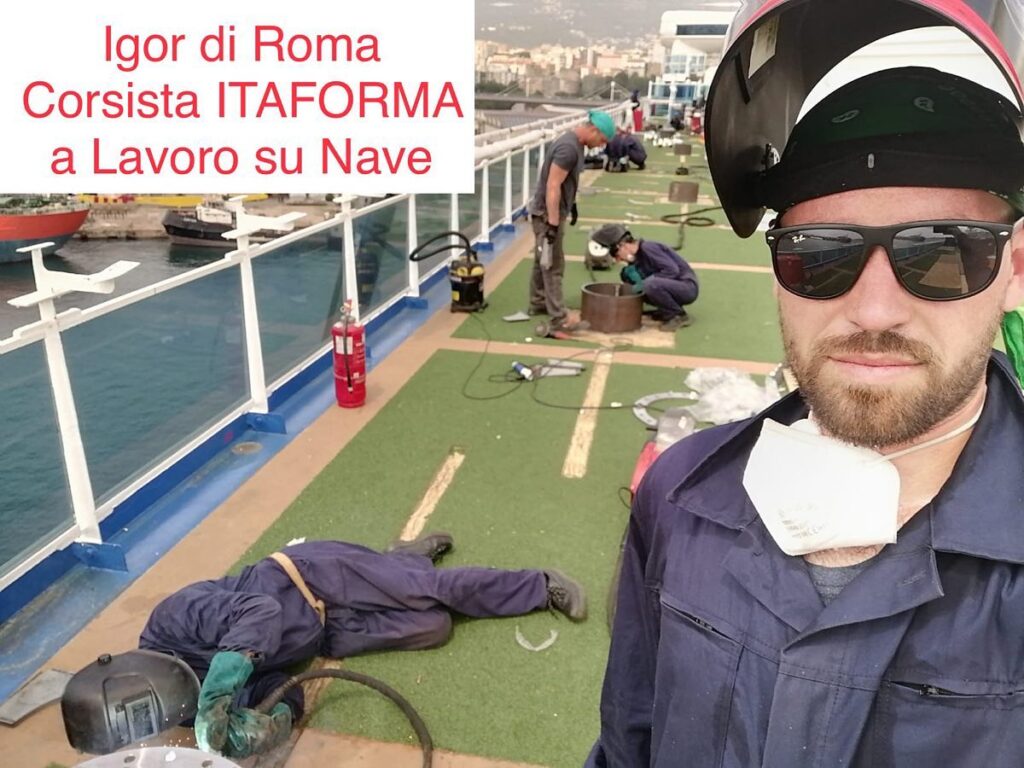 ItaForma | Igor da Roma Saldatore Assunto in nave | Scuola ItaForma | Corso Saldatura