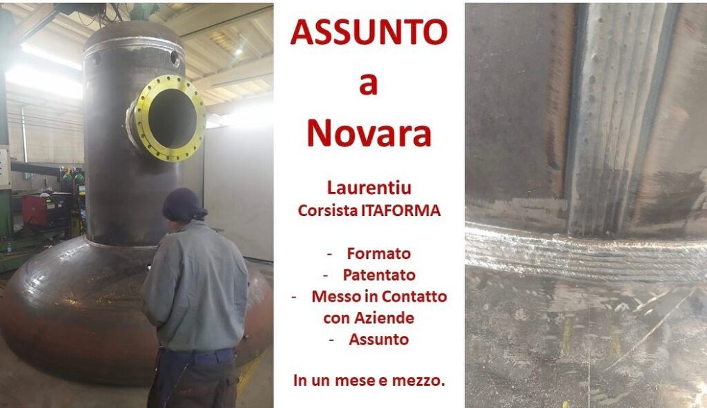 ITAFORMA - Corsi di Saldatura Metalmeccanica | Laurentiu da Novara Saldatore assunto | Scuola ItaForma | Corso Saldatura