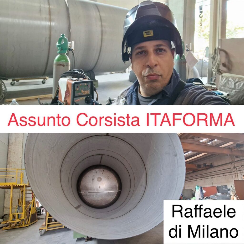 ITAFORMA - Corsi di Saldatura Metalmeccanica | Raffaele da Milano Saldatore Assunto | Scuola ItaForma | Corso Saldatura