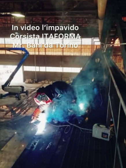 ITAFORMA - Corsi di Saldatura Metalmeccanica | Bani da Torino corsista Itaforma saldatore ad alta quota | Scuola ItaForma | Corso Saldatura