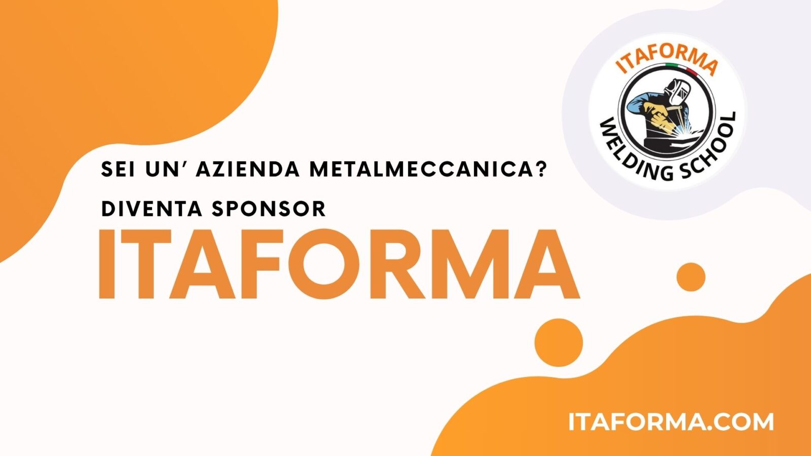 ITAFORMA - Corsi di Saldatura Metalmeccanica | Brochure aziende Sponsor Itaforma 2025 | Scuola ItaForma | Corso Saldatura