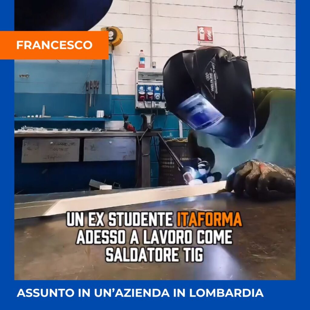 ITAFORMA - Corsi di Saldatura Metalmeccanica | Francesc omilano Saldatori assunti Itaforma | Scuola ItaForma | Corso Saldatura